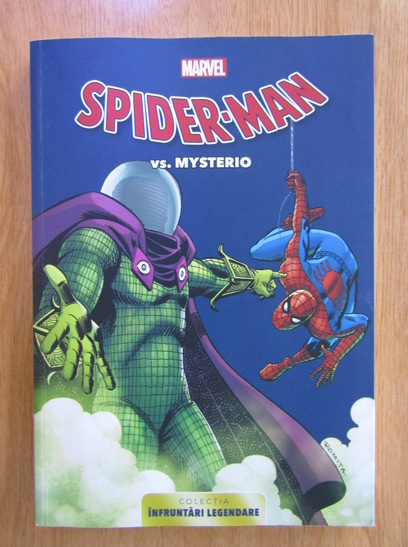 Banda desenata Spider-Man vs. Mysterio(colectia Infruntari legendare)
