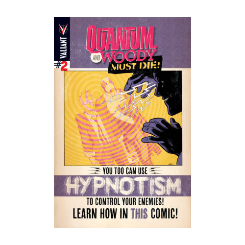 Benzi desenate Valiant Comics: Quantum + Woody Must Die, #2 - 2015